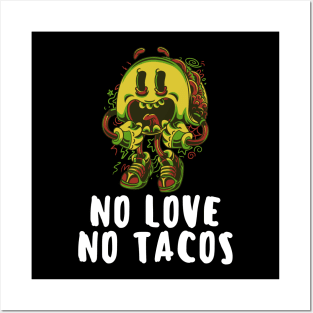 no love no tacos Posters and Art